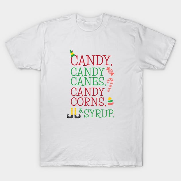 Candy Canes Christmas Movie Quote T-Shirt by sentinelsupplyco